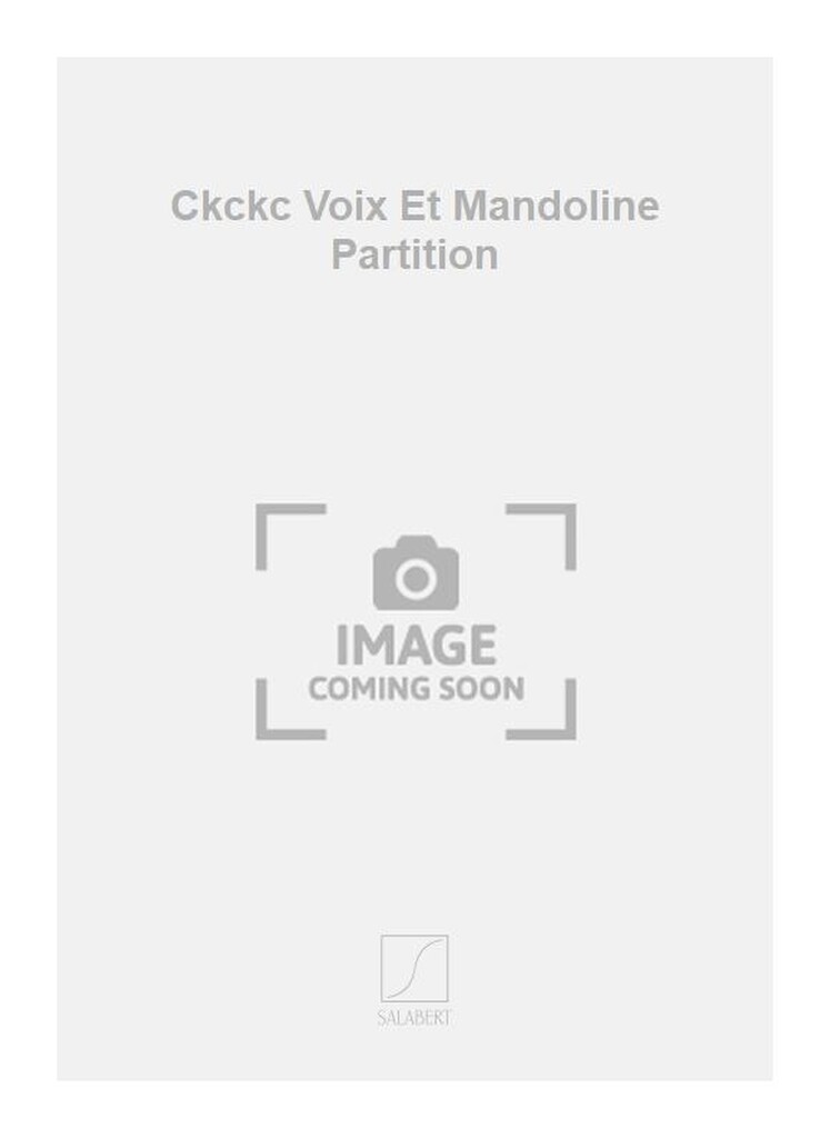 Ckckc Voix Et Mandoline Partition
